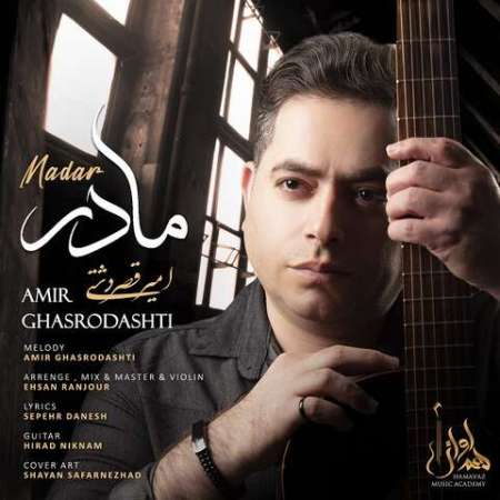 Amir Ghasrodashti – Madar